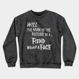 Fiend Without A Face (1958) Crewneck Sweatshirt